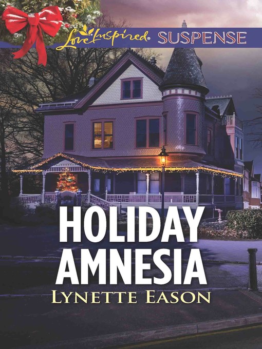 Title details for Holiday Amnesia by Lynette Eason - Available